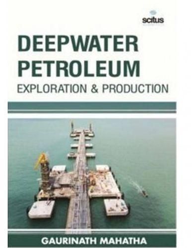 Deepwater Petroleum Exploration & Production (Chemical Engineering Series)