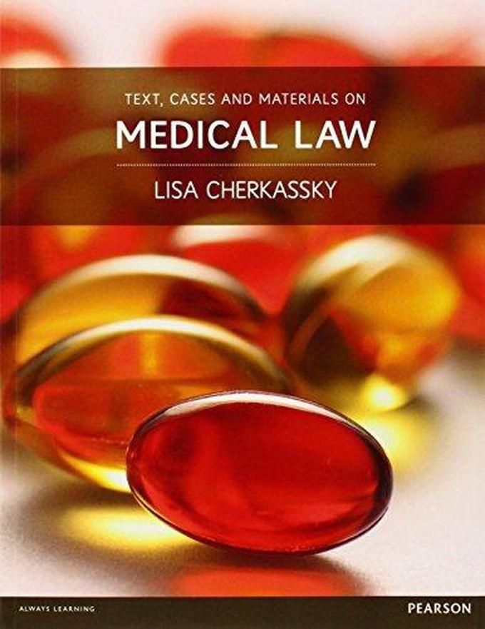 Pearson Text, Cases and Materials on Medical Law ,Ed. :1