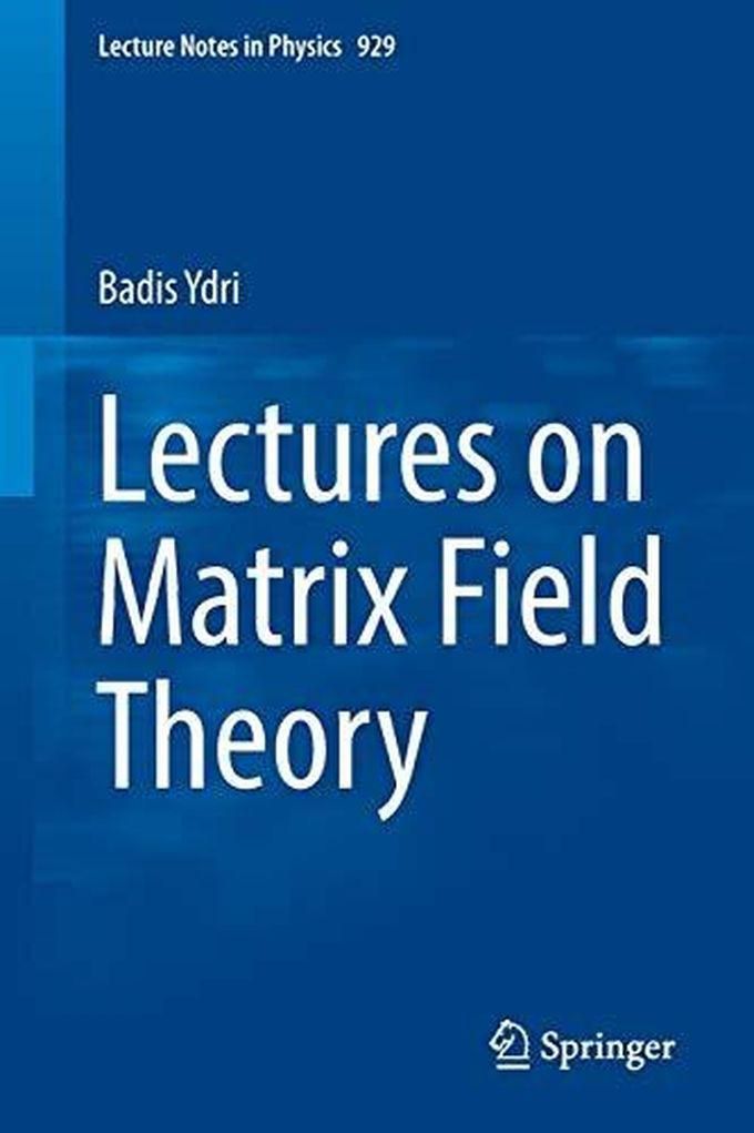 Lectures on Matrix Field Theory (Lecture Notes in Physics)