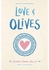Love & Olives - by -Jenna Evans Welch
