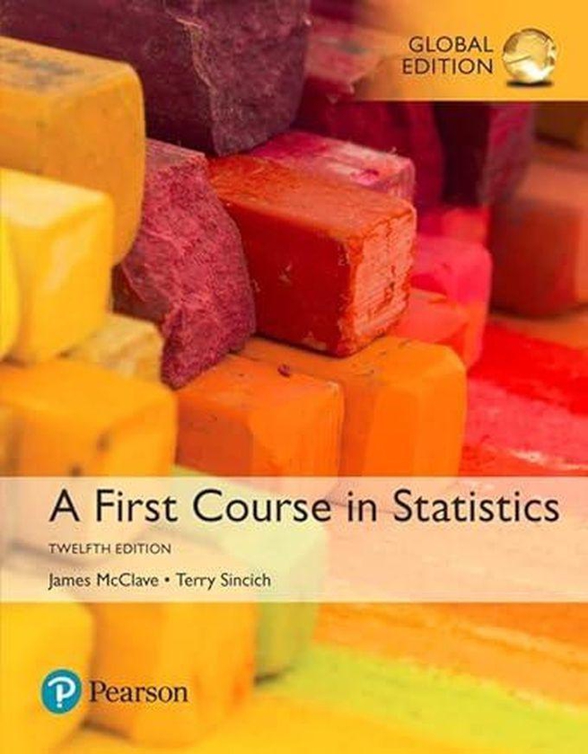Pearson A First Course in Statistics, Global Edition ,Ed. :12