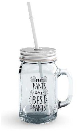 No Pants Quote Printed Glass Mason Jar With Straw And Lid Clear/Silver/Black