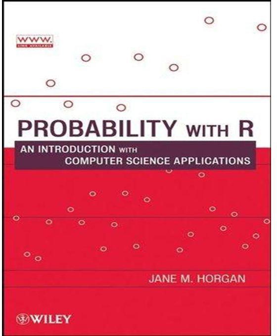 Generic Probability with R : An Introduction with Computer Science Applications