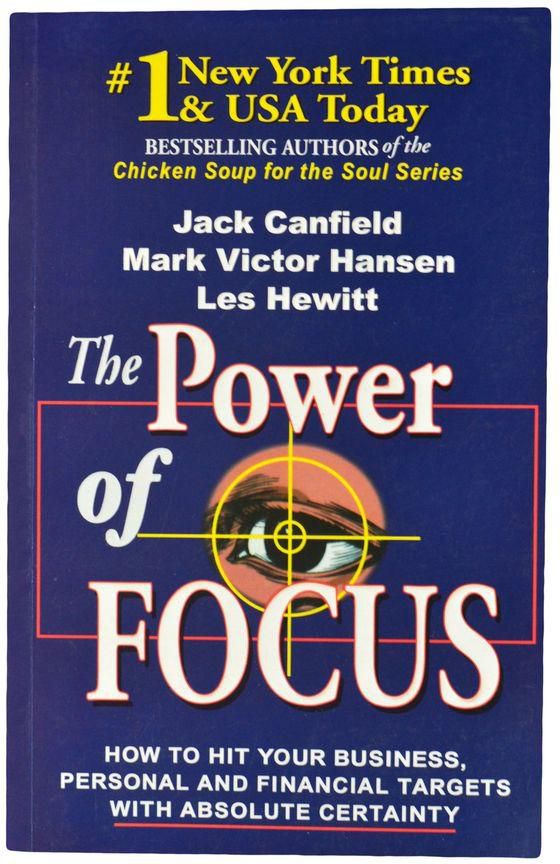 Unleash Your Potential: The Power Of Focus By Jack Canfield