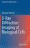 X-Ray Diffraction Imaging of Biological Cells (Springer Series in Optical Sciences) ,Ed. :1