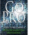 Go Pro - 7 Steps To Becoming A Network Marketing Professional
