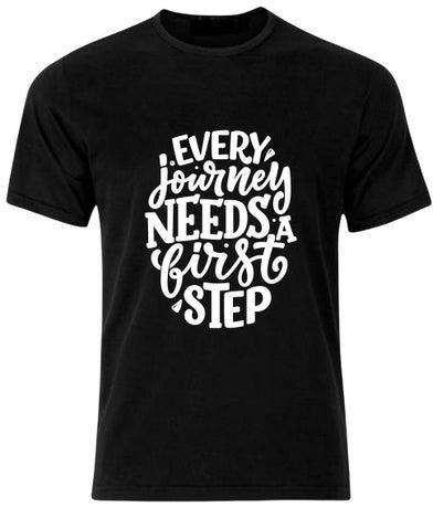 Every Journey Needs A First Step Printed Casual Crew Neck Premium Short Sleeve T-Shirt Black