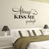 always kiss me goodnight Carved bedroom sofa background wall stickers