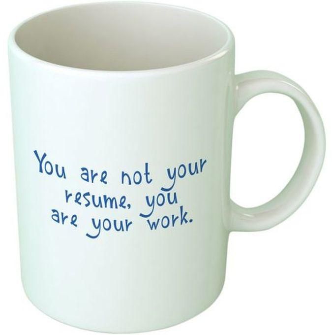 Your Are Not Your Resume Ceramic Mug - White/Turquoise