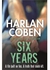 Six Years by Harlan Coben - Paperback