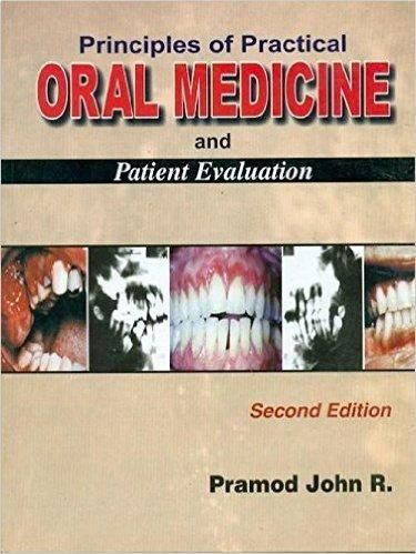 Principles Of Practical Oral Medicine And Patient Evaluation, 2nd Edition