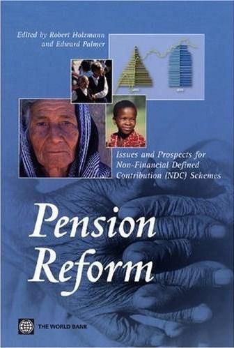 Pension Reform: Issues and Prospect for Non-financial Defined Contribution (NDC) Schemes (Trade and Development)