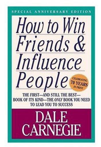 how to win friends influence people - BY Dale Carnegie