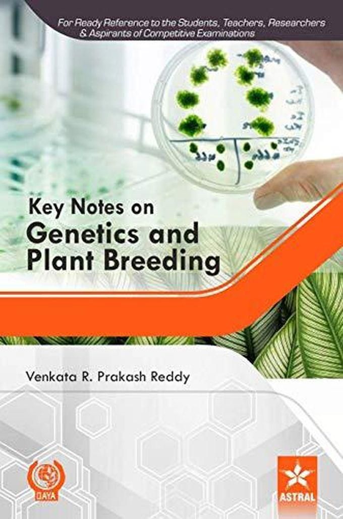 Key Notes on Genetics and Plant Breeding ,India