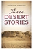 Three Desert Stories Paperback