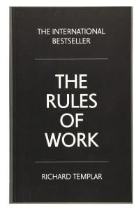 The Rules Of Work By Richard Templar