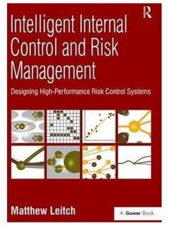 Intelligent Internal Control And Risk Management Designing High Performance Risk Control Systems paperback english - 2008