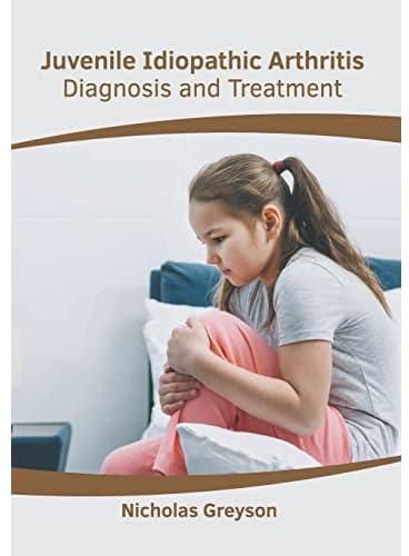 Juvenile Idiopathic Arthritis: Diagnosis and Treatment