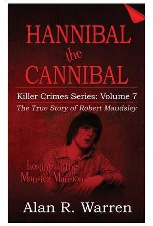 Hannibal The Cannibal : Killer Crime Series : Volume 7 Paperback English by Alan R. Warren