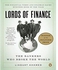 Lords of Finance : The Bankers Who Broke the World
