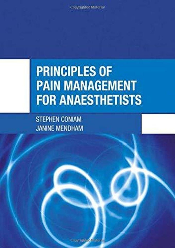 Taylor Principles of Pain Management for Anaesthetists ,Ed. :1