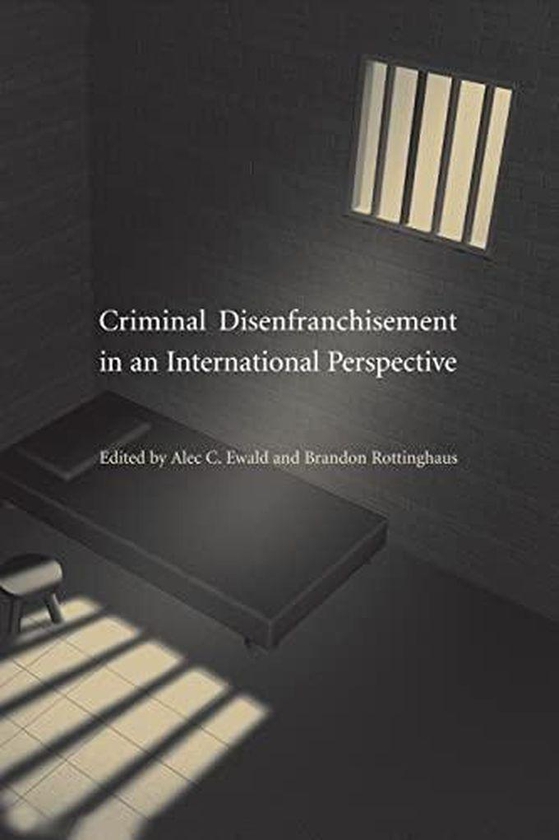 Cambridge University Press Criminal Disenfranchisement in an International Perspective ,Ed. :1