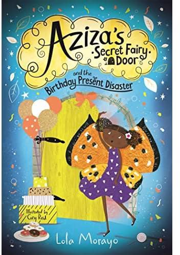 Aziza's Secret Fairy Door and the Birthday Present