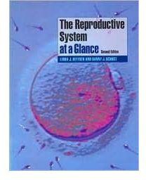 The Reproductive System At A Glance By Linda J. Heffner, Danny J. Schust