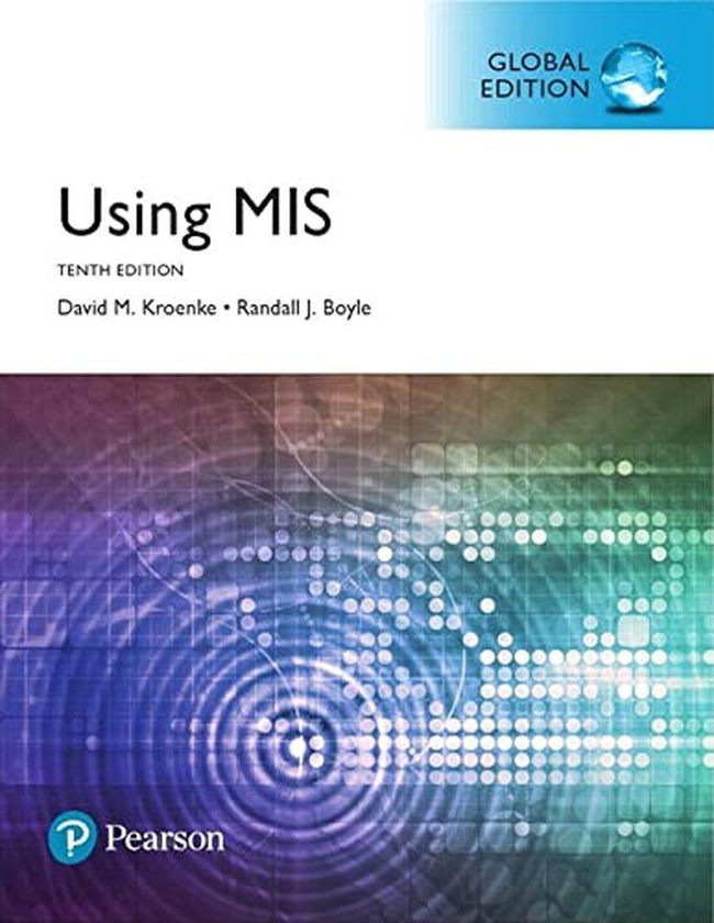 Pearson Using Mis, Global Edition ,Ed. :10