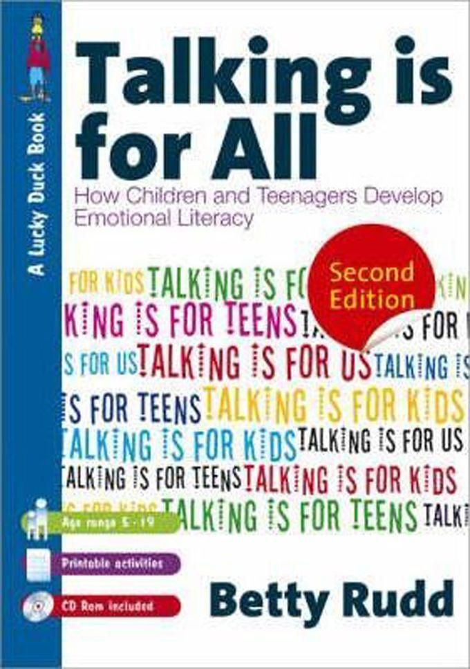 Talking is for All : How Children and Teenagers Develop Emotional Literacy