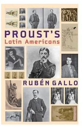 Proust's Latin Americans