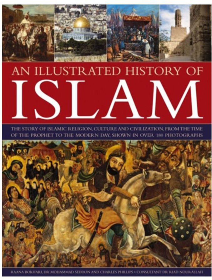 An Illustrated History Of Islam Paperback