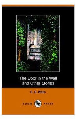 The Door In The Wall And Other Stories (الباب في الحائط وقصص أخرى) Paperback