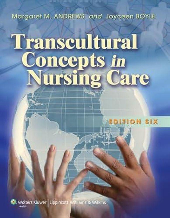 Williams Transcultural Concepts in Nursing Care ,Ed. :6