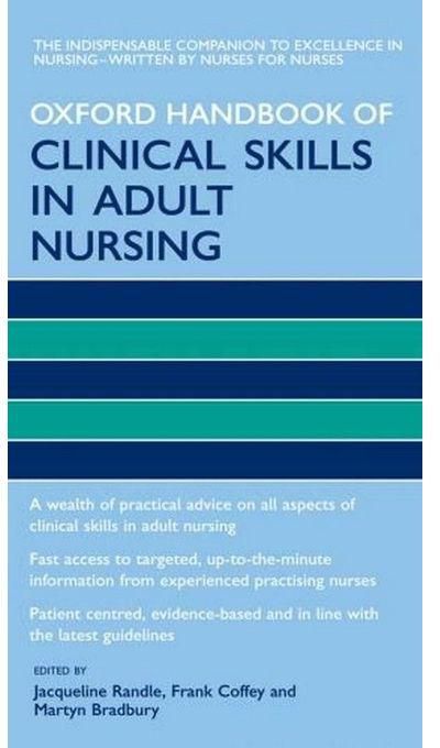 Generic Oxford Handbook Of Clinical Skills In Adult Nursing By Randle Et Al (2009)