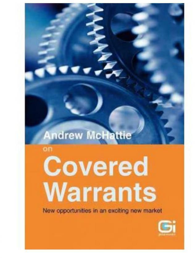 Andrew McHattie on Covered Warrants : New Opportunities in an Exciting New Market