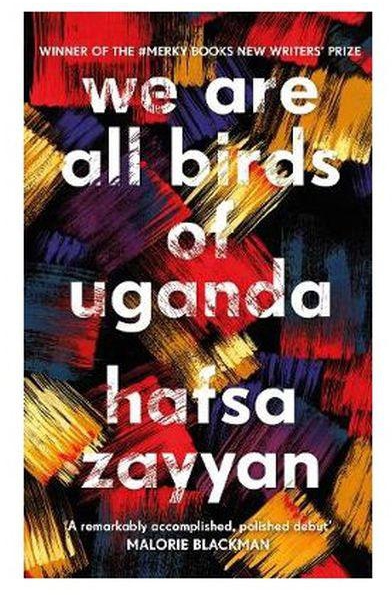 We Are All Birds Of Uganda By Hafsa Zayyan : 1960s UGANDA