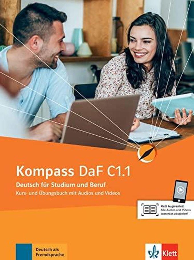 Klett Kompass DaF in Teilbanden: Kurs- und Ubungsbuch C1.1 mit Audios und Videos - German edition ,Ed. :1