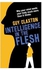 Intelligence In The Flesh : Why Your Mind Needs Your Body Much More Than It Thinks Paperback