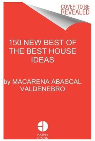 150 New Best Of The Best House Ideas Hardcover الإنجليزية by Macarena Abascal Valdenebro