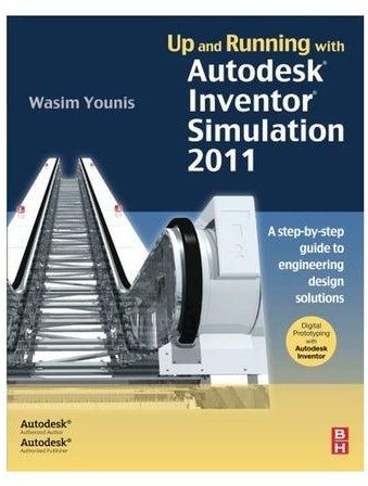 Up And Running With Autodesk Inventor Simulation Paperback English by Wasim Younis - 2010-09-20