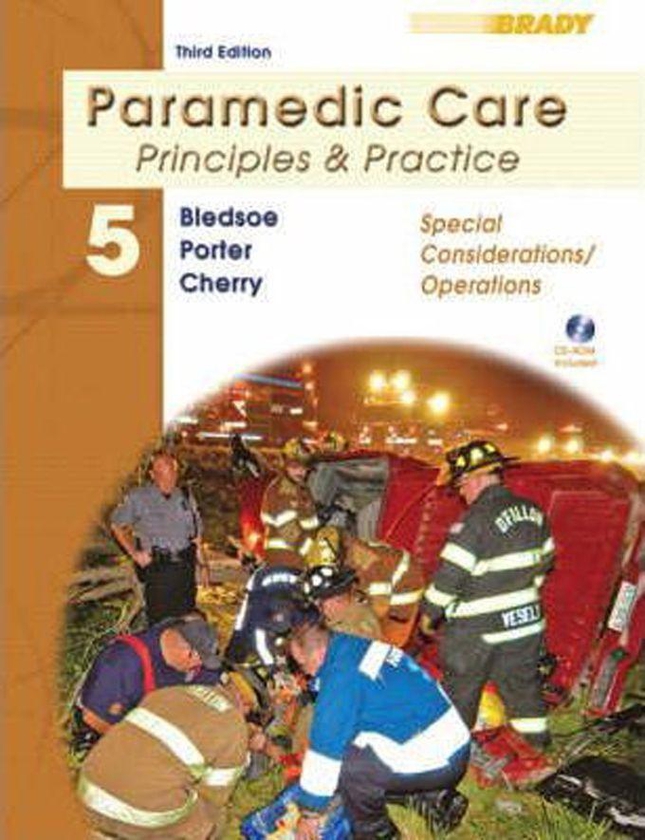 Paramedic Care: Special Considerations/Operations V. 5 : Principles And Practice