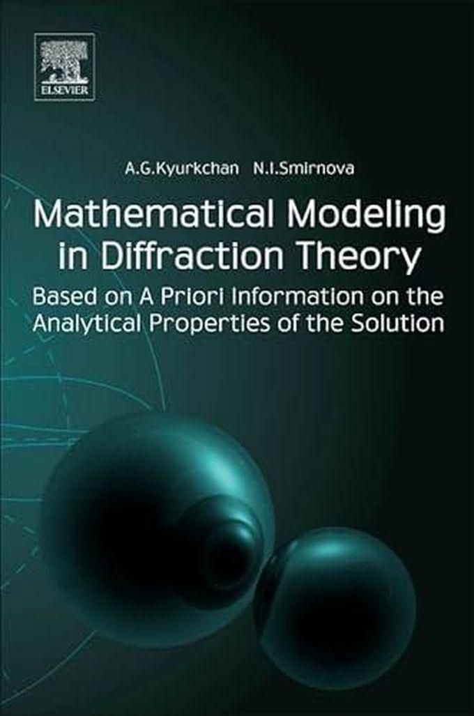 Mathematical Modeling in Diffraction Theory Based on A Priori Information on the Analytical Properties of the