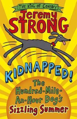 Kidnapped The Hundred-Mile-an-Hour Dog’s Sizzling Summer – Paperback