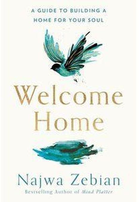Jumia Books Welcome Home. A Guide To Building A Home For Your Soul By NAJWA ZEBIAN