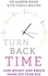 Turn Back Time - Lose Weight and Knock Years Off Your Age