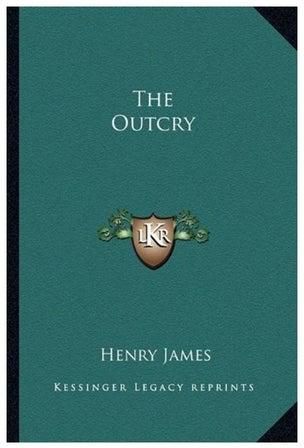 The Outcry Paperback English by Henry James