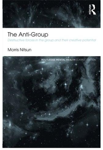 The Anti-Group: Destructive Forces in the Group and Their Creative Potential Paperback English by Morris Nitsun - 1996