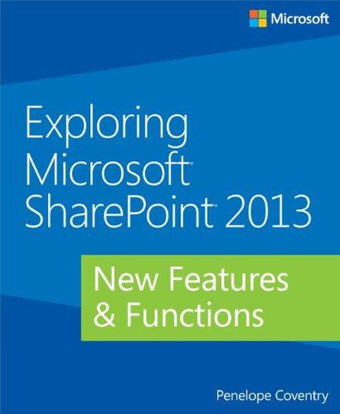 Pearson Exploring Microsoft SharePoint 2013: New Features & Functions ,Ed. :1