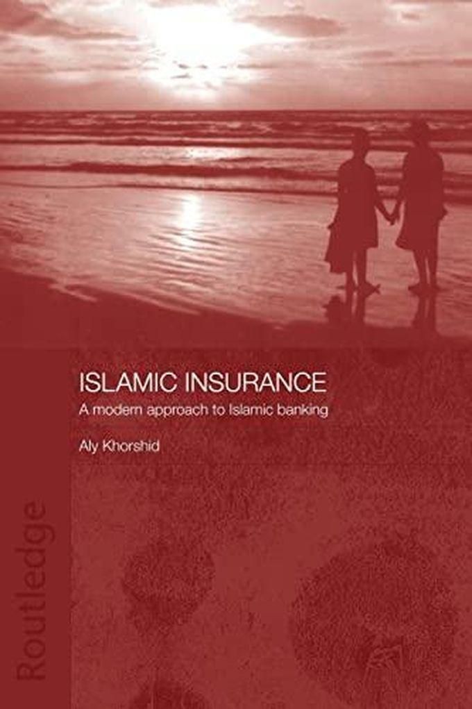 Taylor Islamic Insurance: A Modern Approach to Islamic Banking ,Ed. :1